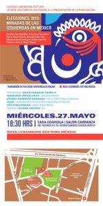 Miércoles Rosa "Elecciones 2015: Miradas de las Izquierdas en México"